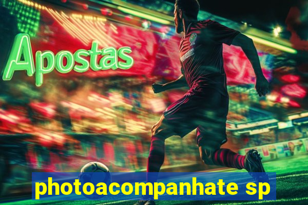 photoacompanhate sp